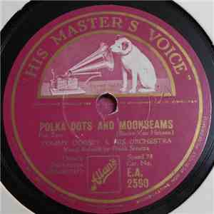 Tommy Dorsey & His Orchestra - Polka Dots And Moonbeams / Imagination flac album
