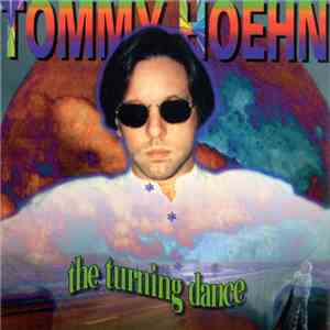 Tommy Hoehn - The Turning Dance flac album