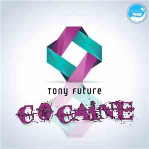 Tony Future  - Cocaine flac album
