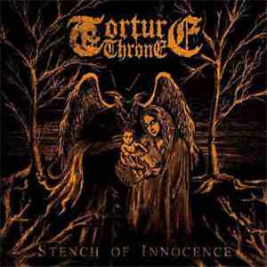 Torture Throne - Stench Of Innocence flac album