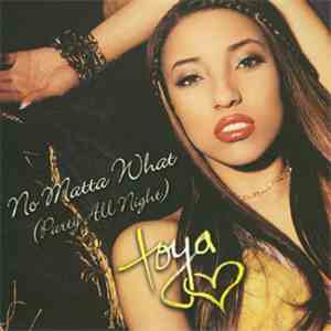 Toya  - No Matta What (Party All Night) flac album