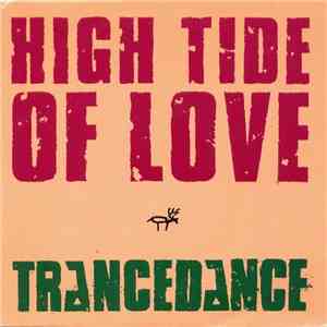 Trance Dance - High Tide Of Love flac album