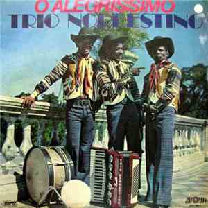 Trio Nordestino - O Alegríssimo flac album