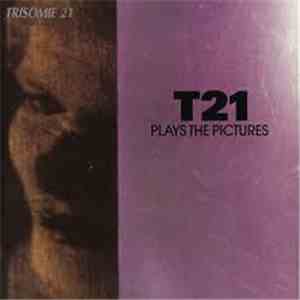 Trisomie 21 - T21 Plays The Pictures flac album