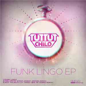 Tut Tut Child - Funk Lingo flac album