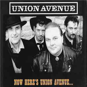 Union Avenue - Now Here's Union Avenue... flac album