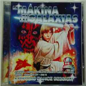 Unknown Artist - La Mákina De Las Galaxias -Episodio Dance Session flac album