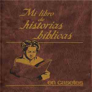 Unknown Artist - Mi Libro De Historias Biblicas flac album