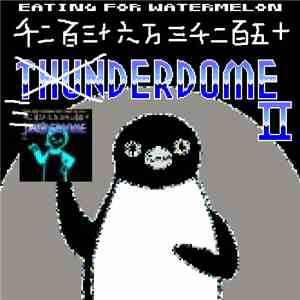 Various - 12363253DERDOME II -Eating For Watermelon flac album