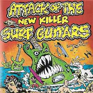 Various - Attack Of The New Killer Surf Guitars flac album