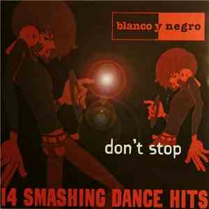 Various - Blanco Y Negro "Don't Stop" flac album