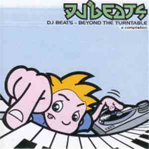 Various - DJ Beats: Beyond The Turntable flac album