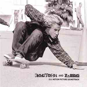 Various - Dogtown And Z-Boys: O.G. Motion Picture Soundtrack flac album