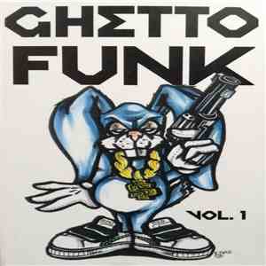 Various - Ghetto Funk Vol. 1 flac album