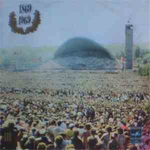 Various - Juubelilaulupidu 1869–1969: Sümfooniaorkestrid, Vene Koorid, Ühendkoorid flac album