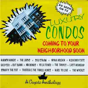 Various - Luxury Condos Coming To Your Neighborhood Soon flac album