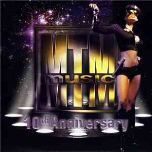 Various - MTM Music - 10th Anniversary flac album