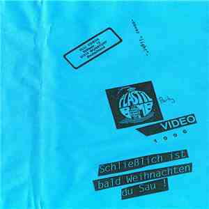 Various - Plastic Bomb Party Video 1996 - Schließlich Ist Bald Weihnachten Du Sau! flac album