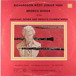Various - Richardson West Junior High Bronco Bands With Arapaho, Dover And Heights Elementaries flac album