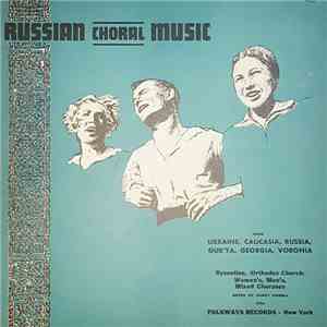 Various - Russian Choral Music From Ukraine, Caucasia, Russia, Gur'ya, Voronia flac album