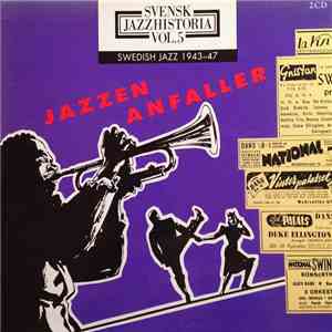 Various - Svensk Jazzhistoria Vol. 5 – Swedish Jazz 1943–47 – Jazzen Anfaller flac album