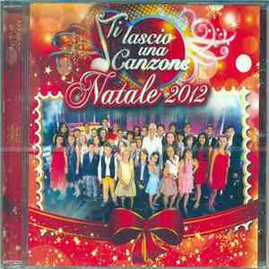 Various - Ti Lascio Una Canzone - Natale 2012 flac album
