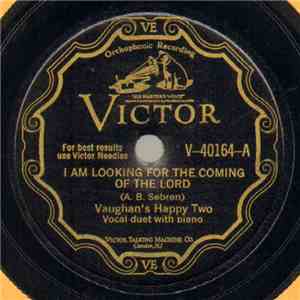 Vaughan's Happy Two - I Am Looking For The Coming Of The Lord / Put My Little Shoes Away flac album
