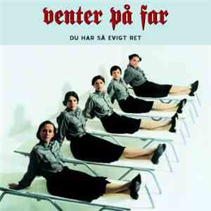 Venter På Far - Du Har Så Evigt Ret flac album