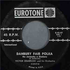 Victor Zembruski And His Orchestra - Danbury Fair Polka = Na Jarmarku W Danbur flac album