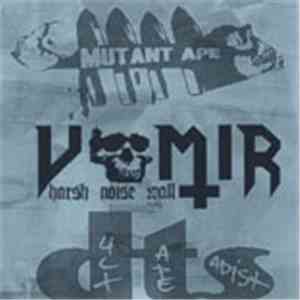 Vomir / Duct Tape Sadist / Mutant Ape - Vomir / Duct Tape Sadist / Mutant Ape flac album