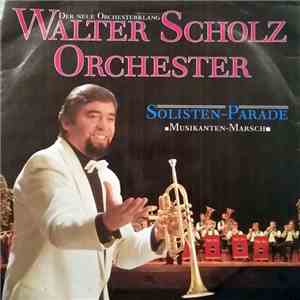 Walter Scholz Orchester - Solisten-Parade flac album