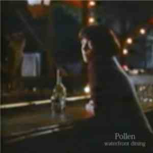 Waterfront Dining - Pollen flac album