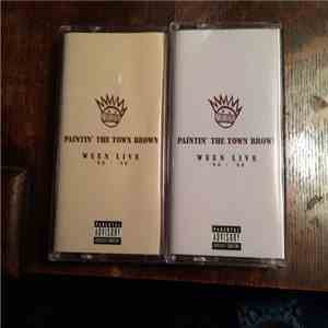 Ween - Paintin' The Town Brown: Ween Live '90-'98 flac album