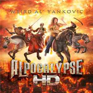 "Weird Al" Yankovic - Alpocalypse HD flac album