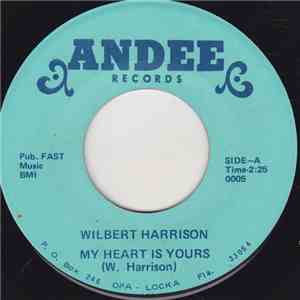 Wilbert Harrison - My Heart Is Yours / Let's Stick Together flac album