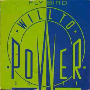 Will To Power - Fly Bird flac album