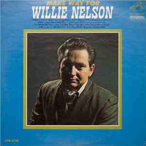 Willie Nelson - Make Way For Willie Nelson flac album