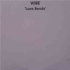 Wire - Love Bends flac album