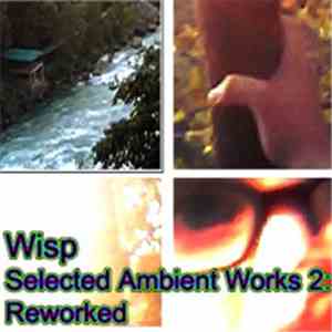 Wisp - Selected Ambient Works 2: Reworked flac album