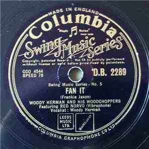 Woody Herman And His Woodchoppers Featuing Red Norvo - Fan It / Steps flac album