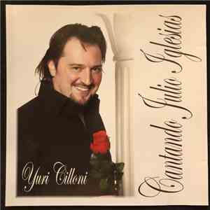 Yuri Cilloni - Cantando Julio Iglesias flac album