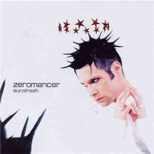 Zeromancer - Eurotrash flac album