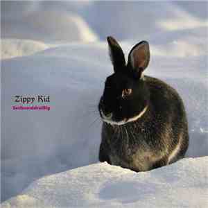 Zippy Kid - Sechsunddreißig flac album