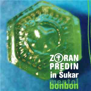 Zoran Predin In Šukar - Mentol Bombon flac album