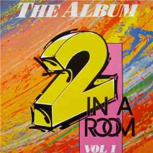 2 In A Room - The Album Vol. 1 flac album