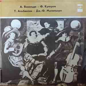 А. Вивальди, Ф. Куперен, Т. Альбинони, Дж.-Ф. Малипьеро - А. Вивальди, Ф. Куперен, Т. Альбинони, Дж.-Ф. Малипьеро flac album
