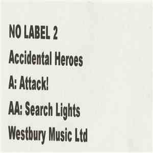 Accidental Heroes - Attack! / Search Lights flac album