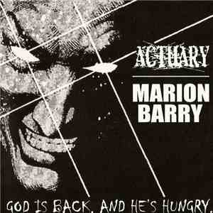 ACTUARY / Marion Barry  - God Is Back, And He's Hungry flac album
