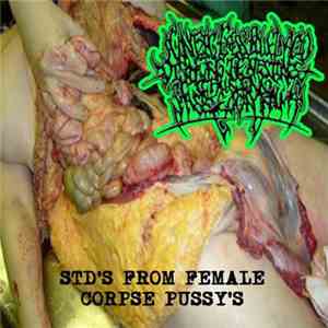 Agonizing Excess Bowel Acid Dissolving The Intestines Causing Massive Organ Trauma - S. T. D. From Female Corpse Pussy's flac album