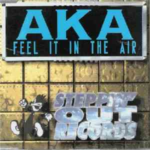 AKA  - Feel It In The Air flac album